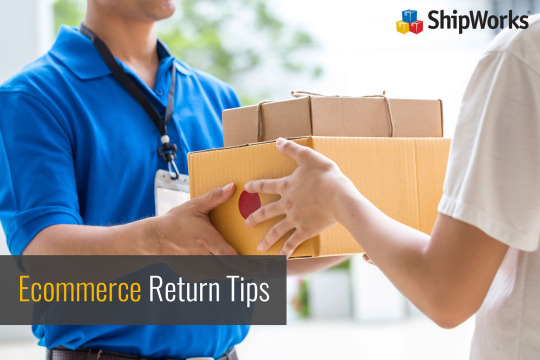 ShipWorks-blog-post-image-ecommerce-return-tips