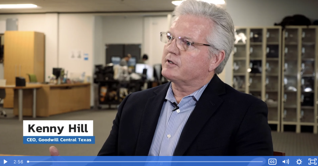 Goodwill Central Texas User Video with CEO Kenny Hill